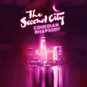 Second City - Comedian Rhapsody Final